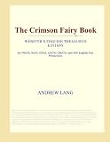 The Crimson Fairy Book (Websters English Thesaurus Edition) Best Price The Crimson Fairy Book (Websters English Thesaurus Edition) Best Price