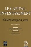 Revue La Revue Banque  / Le capital investissement : Guide juridique et fiscal
