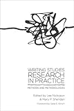 Writing studies research in practice : methods and methodologies