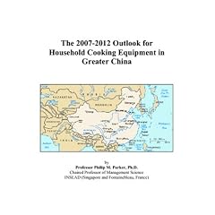 The 2007-2012 Outlook for Household Cooking Equipment in Greater China