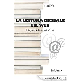 La lettura digitale e il web (Editoria. Presente e futuro)