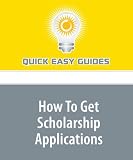 How To Get Scholarship Applications