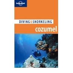 (Lonely Planet Diving & Snorkeling Cozumel) By Lewbel, George S. (Author) Paperback on 01-Sep-2006