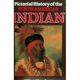 Pictorial History of the North American Indian