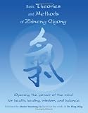 Basic Theories And Methods Of Zhineng Qigong