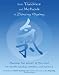 Basic Theories And Methods Of Zhineng Qigong