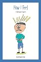 How I Feel: A Book About Diabetes