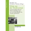 Wege aus der Kinderarmut: Gesellschaftspolitische Rahmenbedingungen und sozialp�dagogische Handlungsans�tze (Reihe Votum)