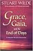 Grace, Gaia, and the End of Days: An Alternative Way for the Advanced Soul