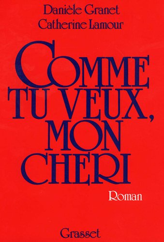 Comme tu veux, mon chéri--