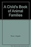 A childs book of animal families