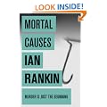 Mortal Causes: An Inspector Rebus Novel