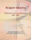 Robert Martin: Websters Timeline History, 1635 - 2007