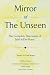 Mirror of the Unseen: The Complete Discourses of Jalal Al-Din Rumi