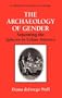 The Archaeology of Gender: Separating the Spheres in Urban America (Interdisciplinary Contributions to Archaeology)