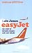 EasyJet: The Story of Britain's Biggest Low-Cost Airline