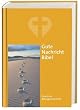Bibelausgaben, Die Gute Nachricht Bibel, Sonderausgabe (Nr.1620): Altes und Neues Testament. Ohne Sp�tschriften des Alten Testaments