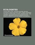 Ecologistes: Hayden Panettiere, Leonardo DiCaprio, Melissa Etheridge, Robert Redford, Daryl Hannah, Masanobu Fukuoka, Richard Gere,