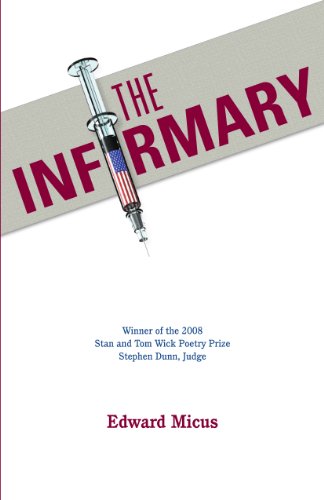 The Infirmary (Wick Poetry First Book Series)
