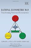 Rational econometric man : transforming structural econometrics