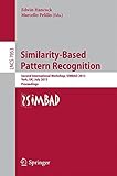 Similarity-based pattern recognition : second international workshop, SIMBAD 2013, York, Uk, July 3-5, 2013 : proceedings