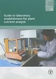Guide to laboratory establishment for plant nutrient analysis