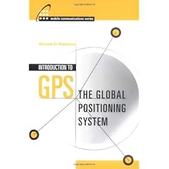 Introduction to GPS: The Global Positioning System