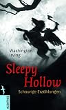 Sleepy Hollow: Schaurige Erz&auml;hlungen - Washington Irving