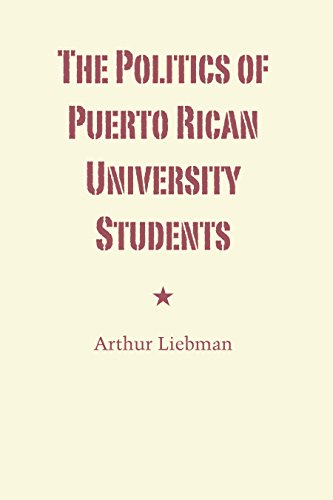 The Politics of Puerto Rican University Students (Llilas Latin American Monograph)
