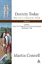Eternity Today: On the Liturgical Year: Christmas, Epiphany, Advent, Candlemas, Ordinary Time, The Communication of Saints v. 2