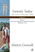 Eternity Today: On the Liturgical Year : Sunday, Lent, the Three Days, the Easter Season, Ordinary Time