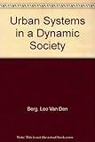 Urban systems in a dynamic society