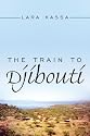 The Train to Djibouti