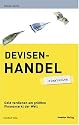 Devisenhandel - simplified: Geld verdienen am größten Finanzmarkt der Welt