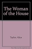 The woman of the house