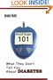 Blood Sugar 101: What They Don't Tell You About Diabetes