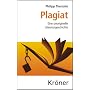 Plagiat: Eine unoriginelle Literaturgeschichte von Philipp Theisohn