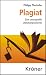Plagiat: Eine unoriginelle Literaturgeschichte