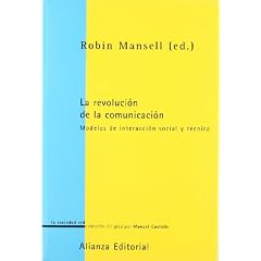 La revoluci�n de la comunicaci�n: Modelos de interacci�n social y t�cnica