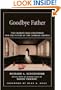 Goodbye Father: The Celibate Male Priesthood and the Future of the Catholic Church
