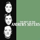 The Best of the Andrews Sisters