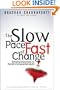 The Slow Pace of Fast Change: Bringing Innovations to Market in a Connected World