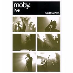 Moby - Live The Hotel Tour 2005 [DVD] [2006]
