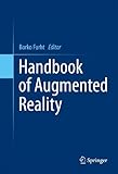 Handbook of augmented reality