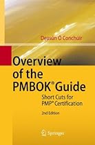 Overview of the PMBOK® Guide: Short Cuts for PMP® Certification Overview of the PMBOK® Guide: Short Cuts for PMP® Certification