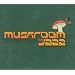 Mushroom Jazz 5