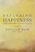 Exploring Happiness: From Aristotle to Brain Science