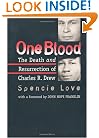 One Blood: The Death and Resurrection of Charles R. Drew