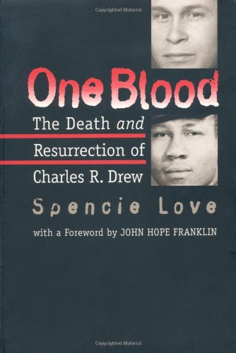 One Blood: The Death and Resurrection of Charles R. Drew