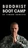 Buddhist Boot Camp